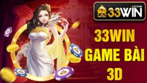 33Win Game bài 3D